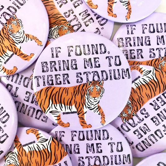 BRING ME TO TIGER STADIUM BUTTON