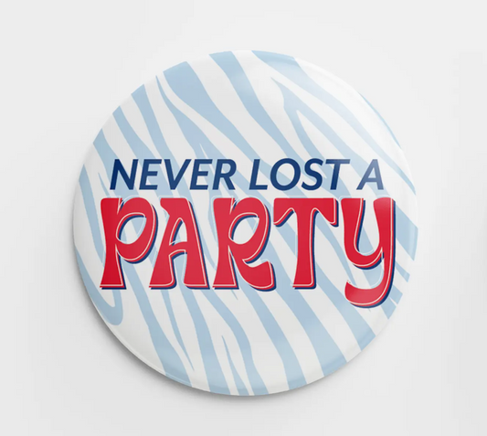 Never Lost A Party Button