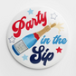 Party In The Sip Button